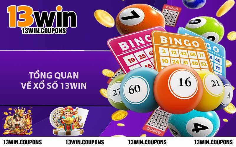 Tổng Quan Về Xổ Số 13WIN